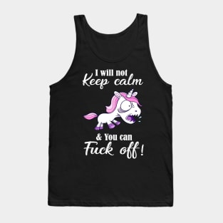 I Will Not Keep Calm Tank Top